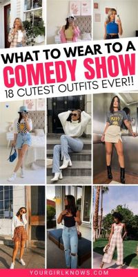 What to Wear to a Comedy Club: Fashion and Comfort for a Great Experience